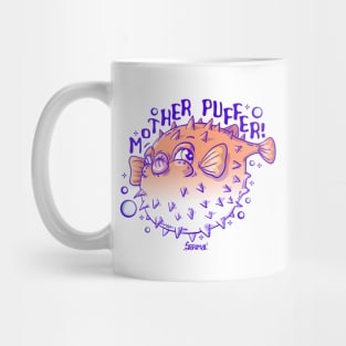 Pufferfish pun Mother Puffer Mug